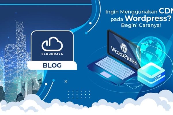 Manfaat CDN untuk Performa dan SEO Website